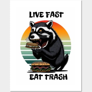 Live Fast Eat Trash Raccoon Posters and Art